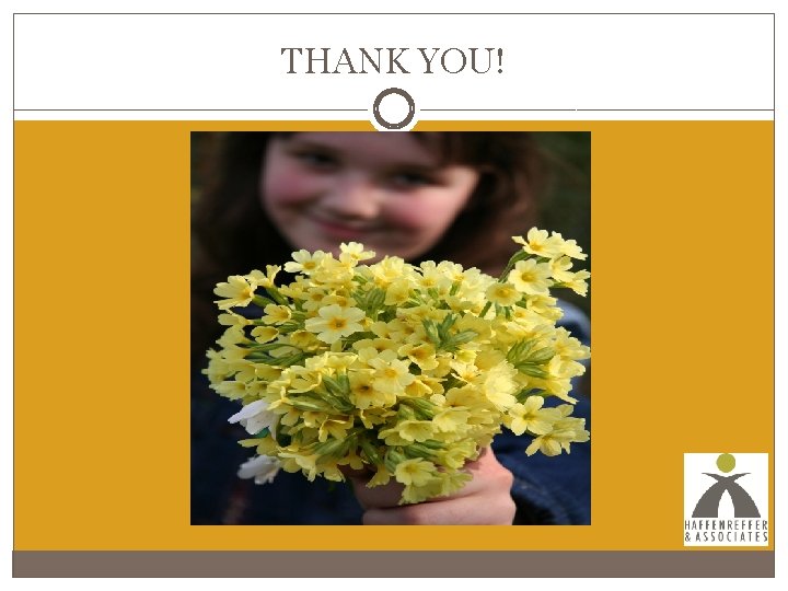 THANK YOU! THANK YOU!