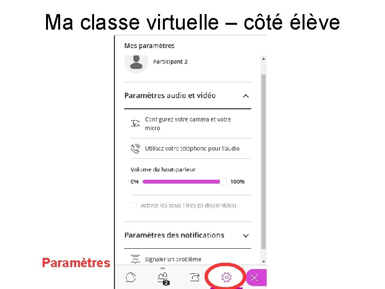 Ma classe virtuelle – côté élève Paramètres 