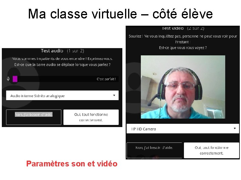 Ma classe virtuelle – côté élève Paramètres son et vidéo 