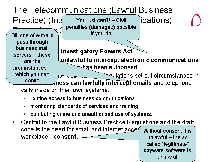 The Telecommunications (Lawful Business You just can’t! – Civil Practice) (Interception of Communications) penalties