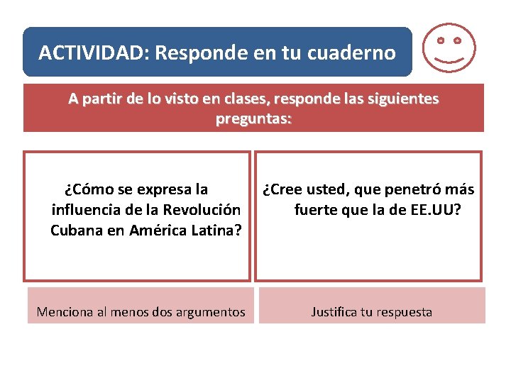 ACTIVIDAD: Responde en tu cuaderno A partir de lo visto en clases, responde las