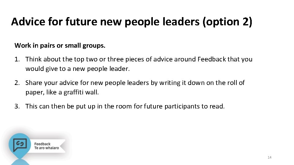 Advice for future new people leaders (option 2) Work in pairs or small groups.