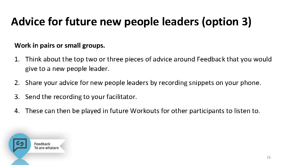 Advice for future new people leaders (option 3) Work in pairs or small groups.