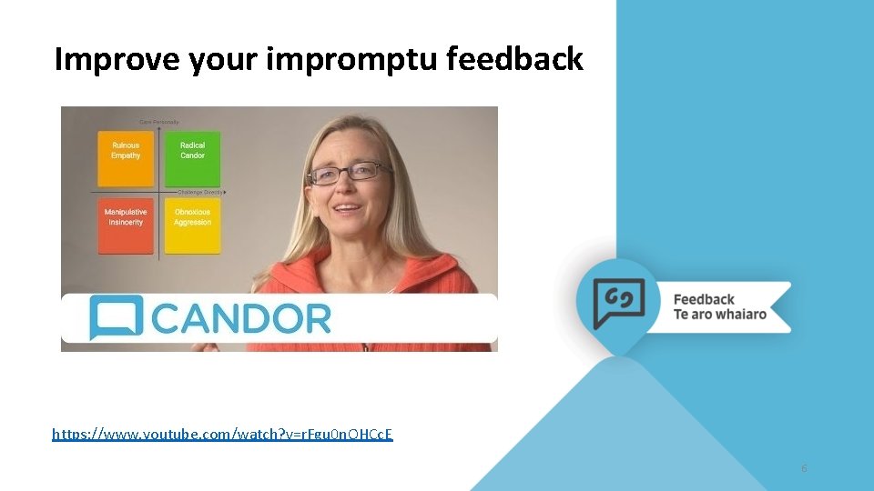 Improve your impromptu feedback https: //www. youtube. com/watch? v=r. Fgu 0 n. OHCc. E