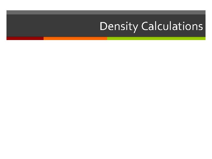 Density Calculations 
