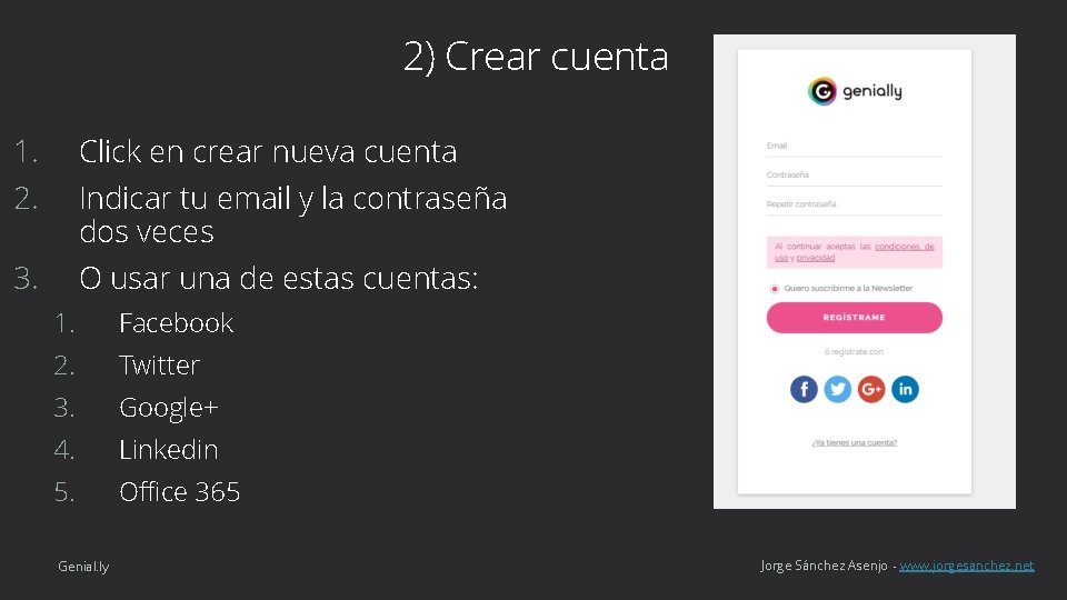 2) Crear cuenta 1. 2. Click en crear nueva cuenta 3. O usar una