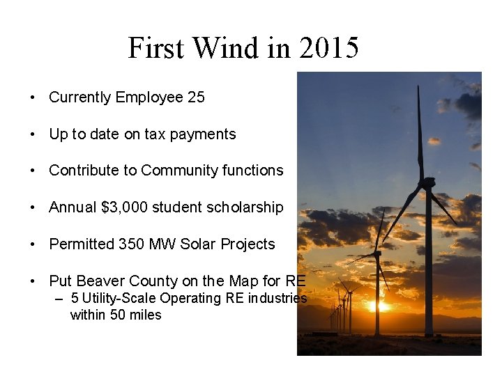 First Wind in 2015 • Currently Employee 25 • Up to date on tax