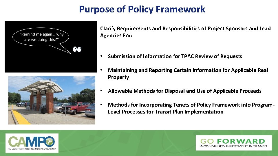 Purpose of Policy Framework Clarify Requirements and Responsibilities of Project Sponsors and Lead Agencies