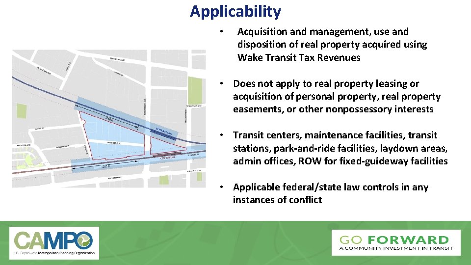 Applicability • Acquisition and management, use and disposition of real property acquired using Wake