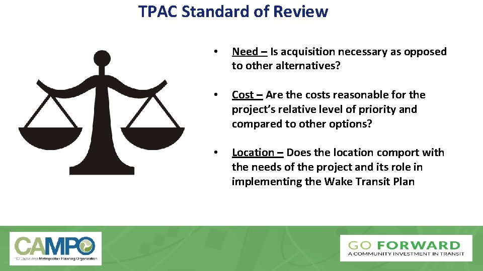 TPAC Standard of Review • Need – Is acquisition necessary as opposed to other