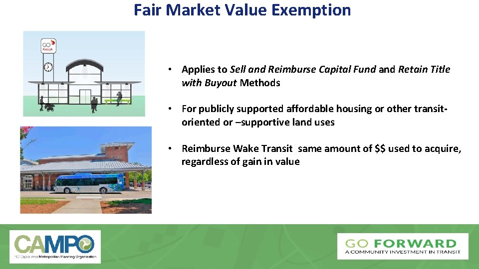 Fair Market Value Exemption • Applies to Sell and Reimburse Capital Fund and Retain