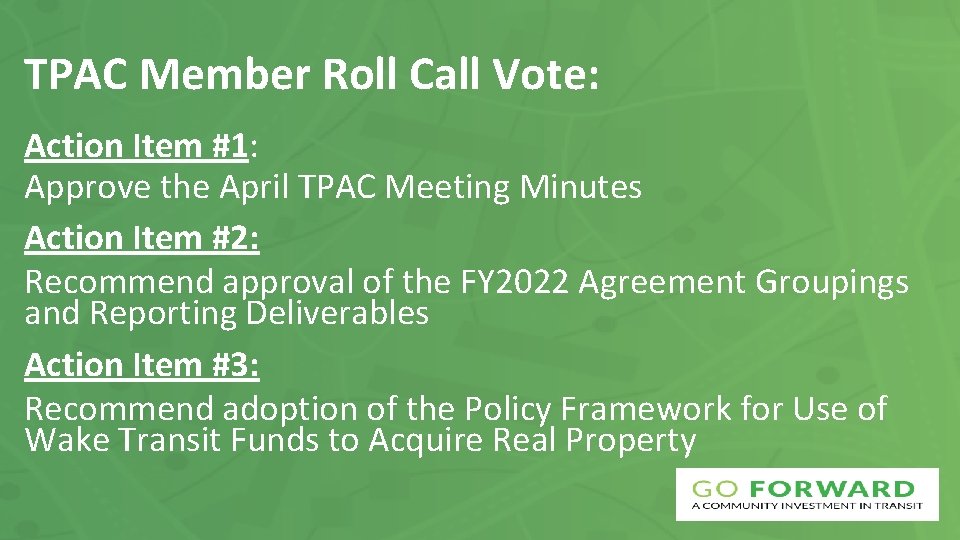 TPAC Member Roll Call Vote: Action Item #1: Approve the April TPAC Meeting Minutes
