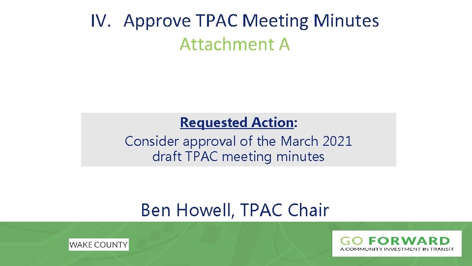 IV. Approve TPAC Meeting Minutes Attachment A Requested Action: Consider approval of the March