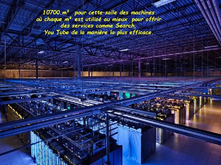 10700 m² pour cette salle des machines où chaque m² est utilisé au mieux