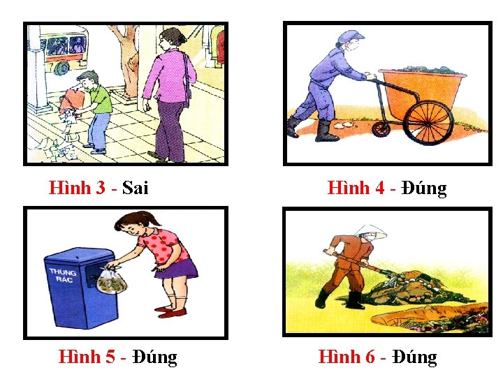 Hình 3 - Sai Hình 5 - Đúng Hình 4 - Đúng Hình 6