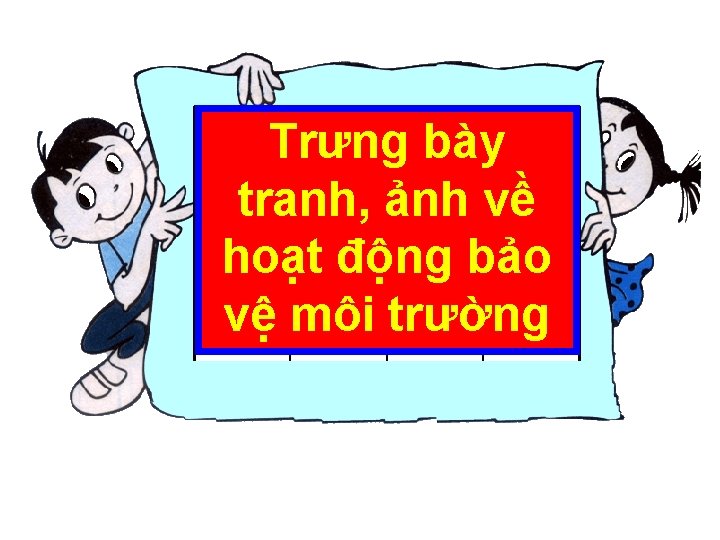 Trưng bày tranh, ảnh về hoạt động bảo vệ môi trường 