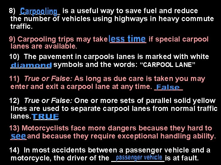 1)8) _____ is a useful way to save fuel and reduce the number of 1)8) _____ is a useful way to save fuel and reduce the number of