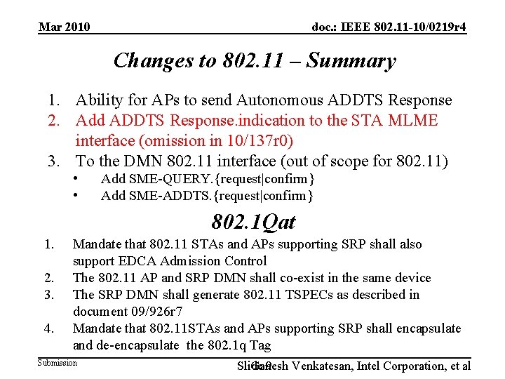 Mar 2010 doc. : IEEE 802. 11 -10/0219 r 4 Changes to 802. 11