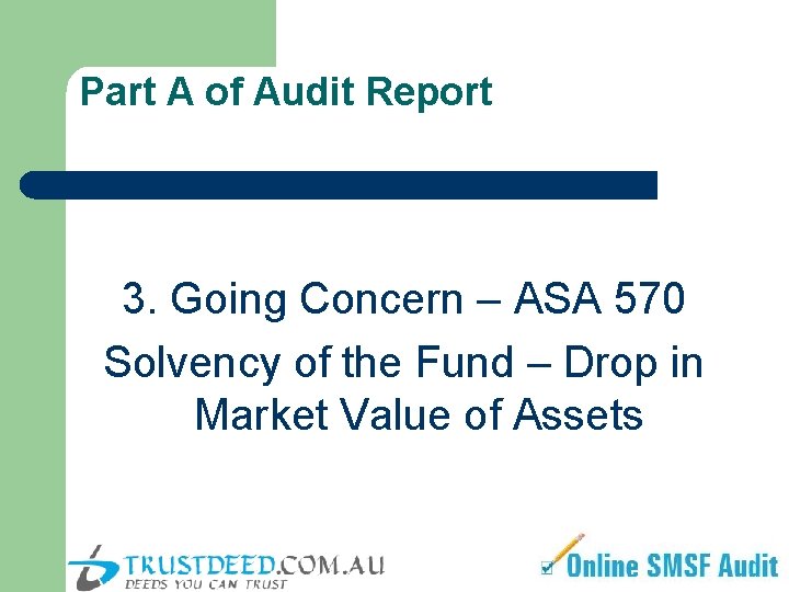Part A of Audit Report 3. Going Concern – ASA 570 Solvency of the