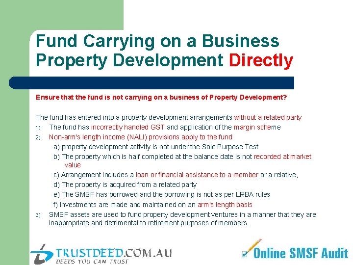 Fund Carrying on a Business Property Development Directly Ensure that the fund is not