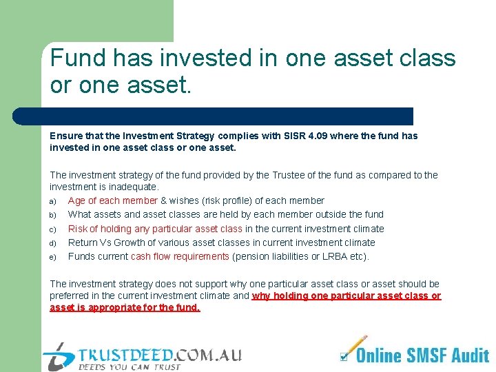 Fund has invested in one asset class or one asset. Ensure that the Investment