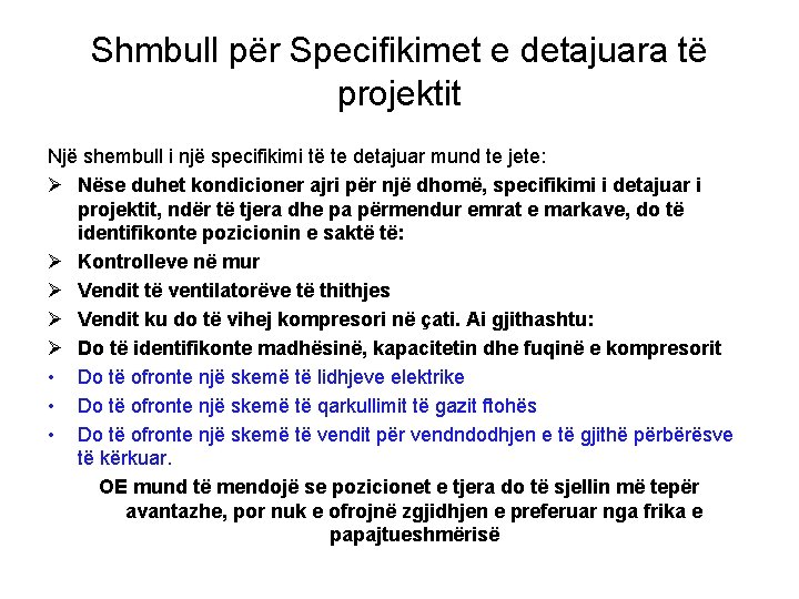 Shmbull për Specifikimet e detajuara të projektit Një shembull i një specifikimi të te