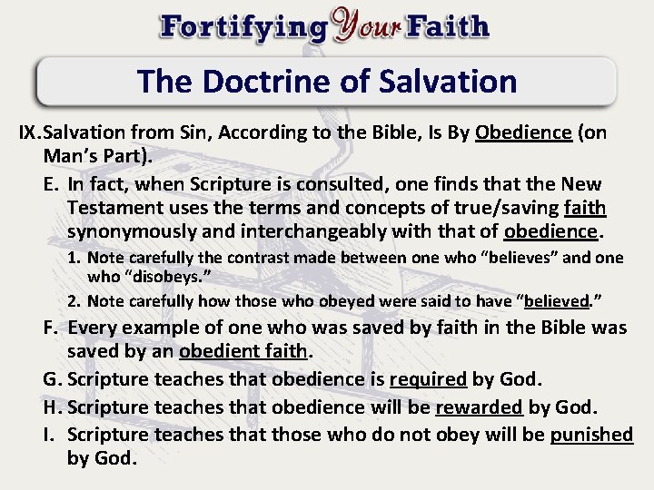 The Doctrine of Salvation IX. Salvation from Sin, According to the Bible, Is By