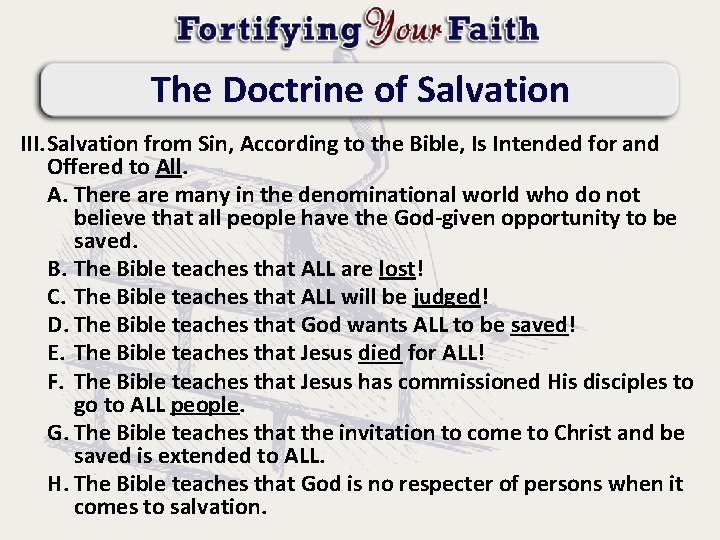 The Doctrine of Salvation III. Salvation from Sin, According to the Bible, Is Intended