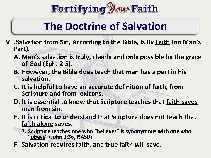 The Doctrine of Salvation VII. Salvation from Sin, According to the Bible, Is By