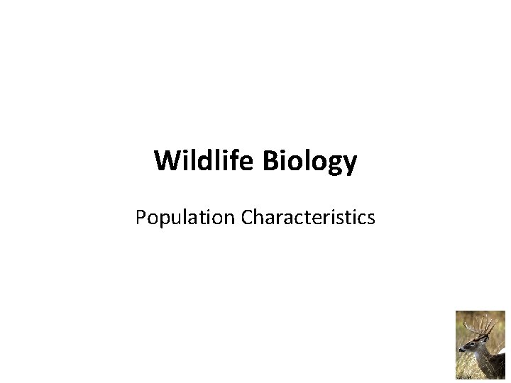 Wildlife Biology Population Characteristics 