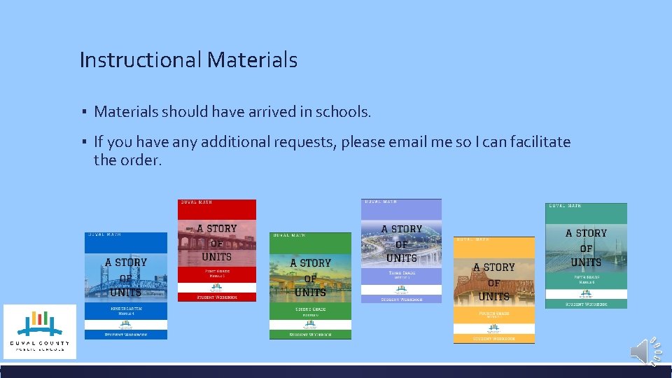 Instructional Materials ▪ Materials should have arrived in schools. ▪ If you have any