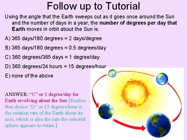 Follow up to Tutorial Using the angle that the Earth sweeps out as it
