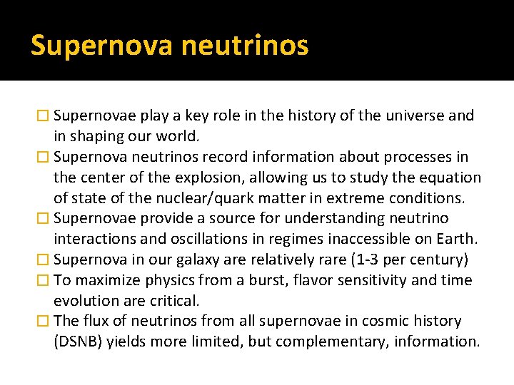 Supernova neutrinos � Supernovae play a key role in the history of the universe