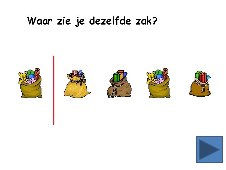 Waar zie je dezelfde zak? 