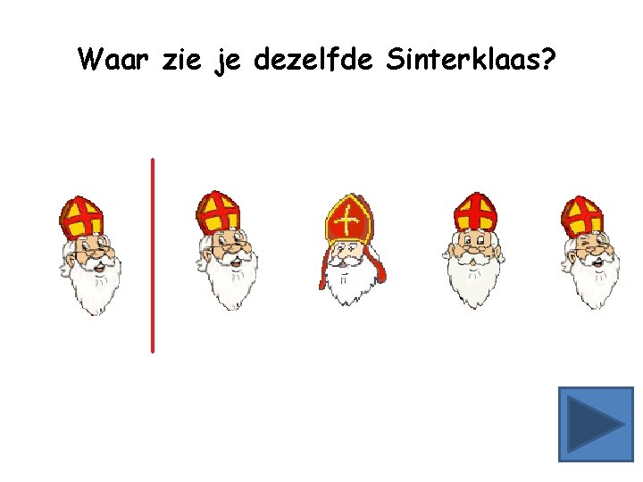 Waar zie je dezelfde Sinterklaas? 