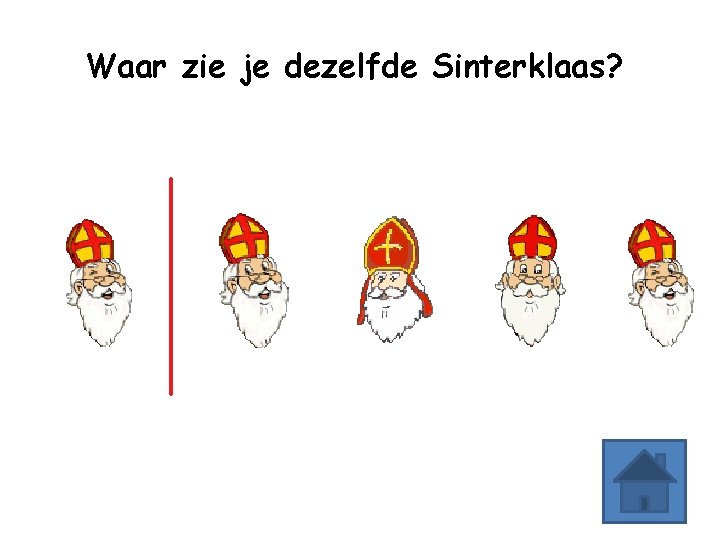 Waar zie je dezelfde Sinterklaas? 