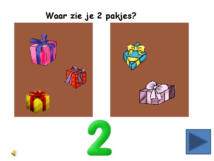 Waar zie je 2 pakjes? 