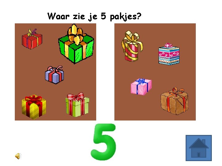 Waar zie je 5 pakjes? 