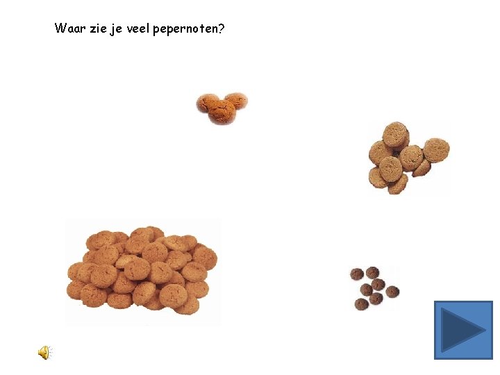 Waar zie je veel pepernoten? 