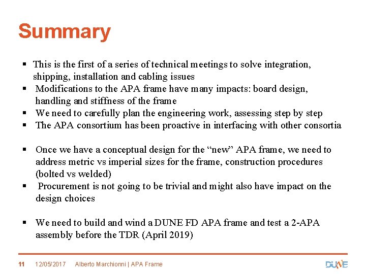 Summary § This is the first of a series of technical meetings to solve