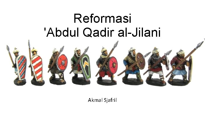 Reformasi 'Abdul Qadir al-Jilani Akmal Sjafril 