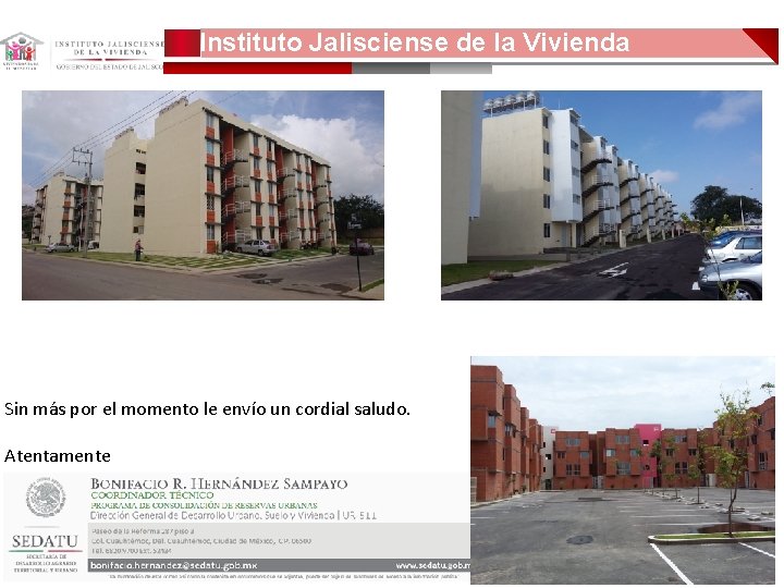 Instituto Jalisciense de la Vivienda 1 Sin más por el momento le envío un Instituto Jalisciense de la Vivienda 1 Sin más por el momento le envío un