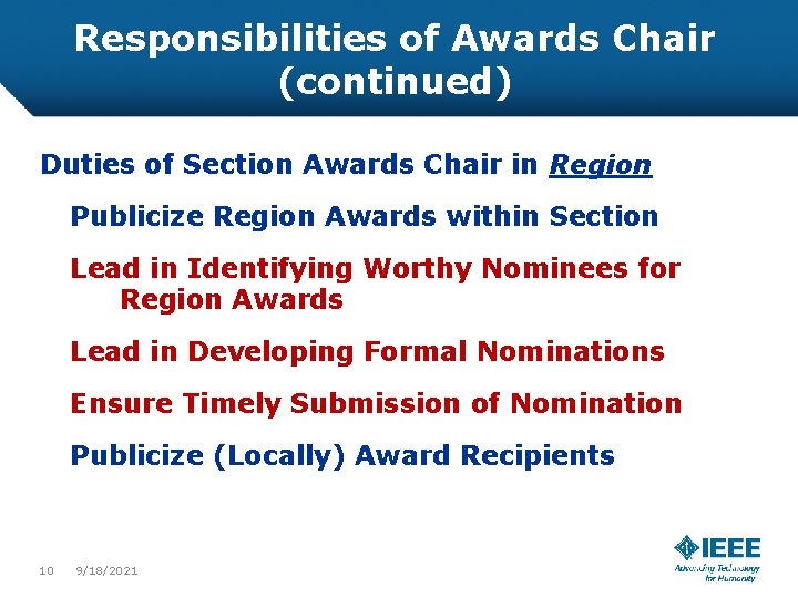Responsibilities of Awards Chair (continued) Duties of Section Awards Chair in Region Publicize Region Responsibilities of Awards Chair (continued) Duties of Section Awards Chair in Region Publicize Region
