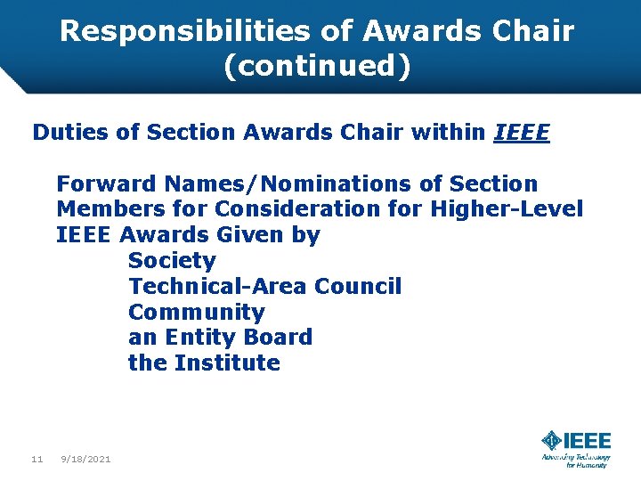 Responsibilities of Awards Chair (continued) Duties of Section Awards Chair within IEEE Forward Names/Nominations