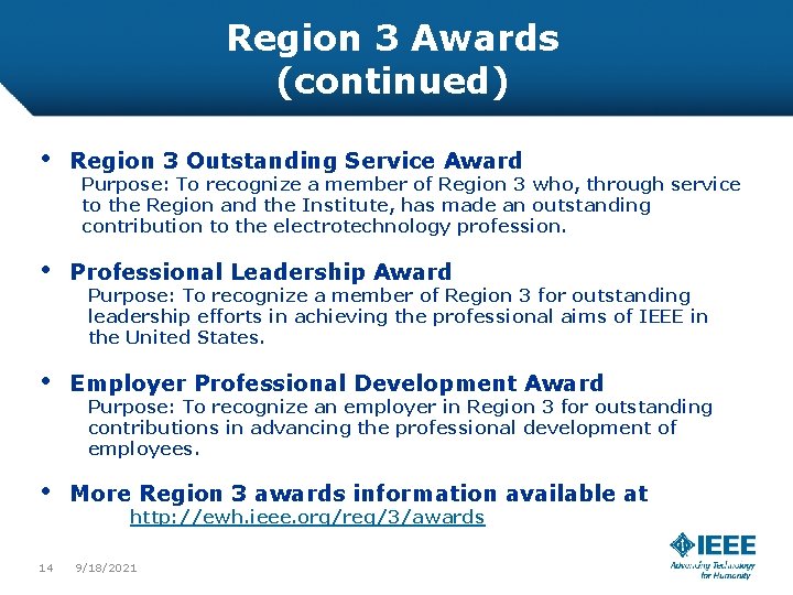 Region 3 Awards (continued) • Region 3 Outstanding Service Award • Professional Leadership Award