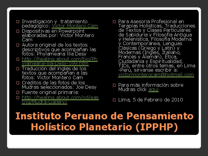 � � � � Investigación y tratamiento pedagógico: Víctor Montero Cam Diapositivas en Powerpoint