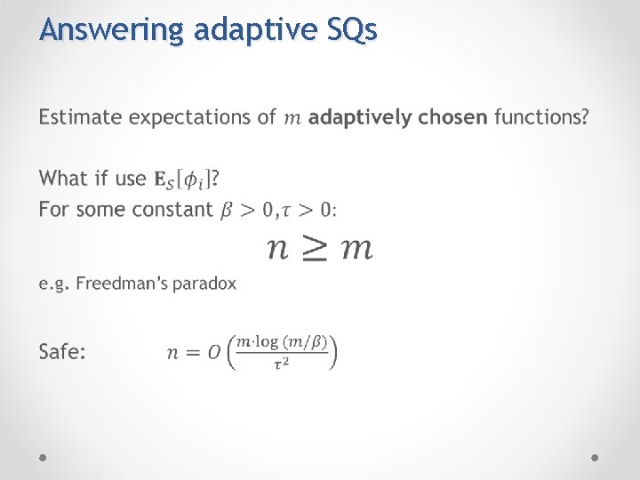 Answering adaptive SQs • 