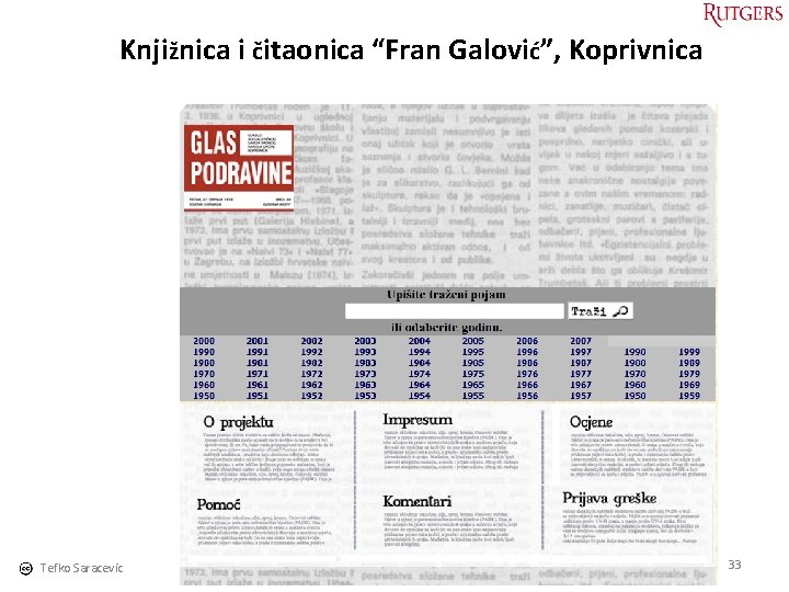 Knjižnica i čitaonica “Fran Galović”, Koprivnica Tefko Saracevic 33 