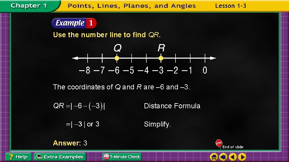 Use the number line to find QR. The coordinates of Q and R are