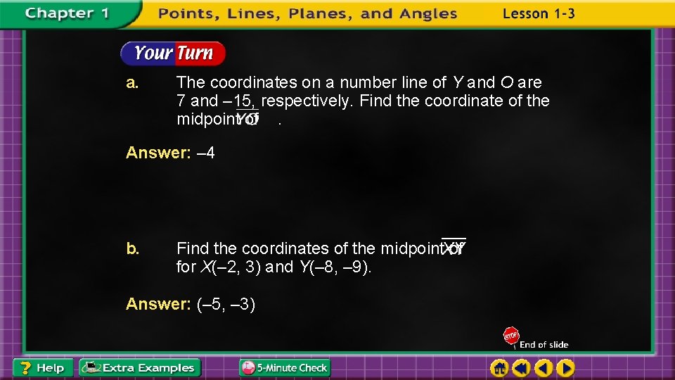 a. The coordinates on a number line of Y and O are 7 and